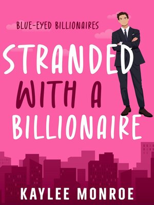 cover image of Stranded with a Billionaire